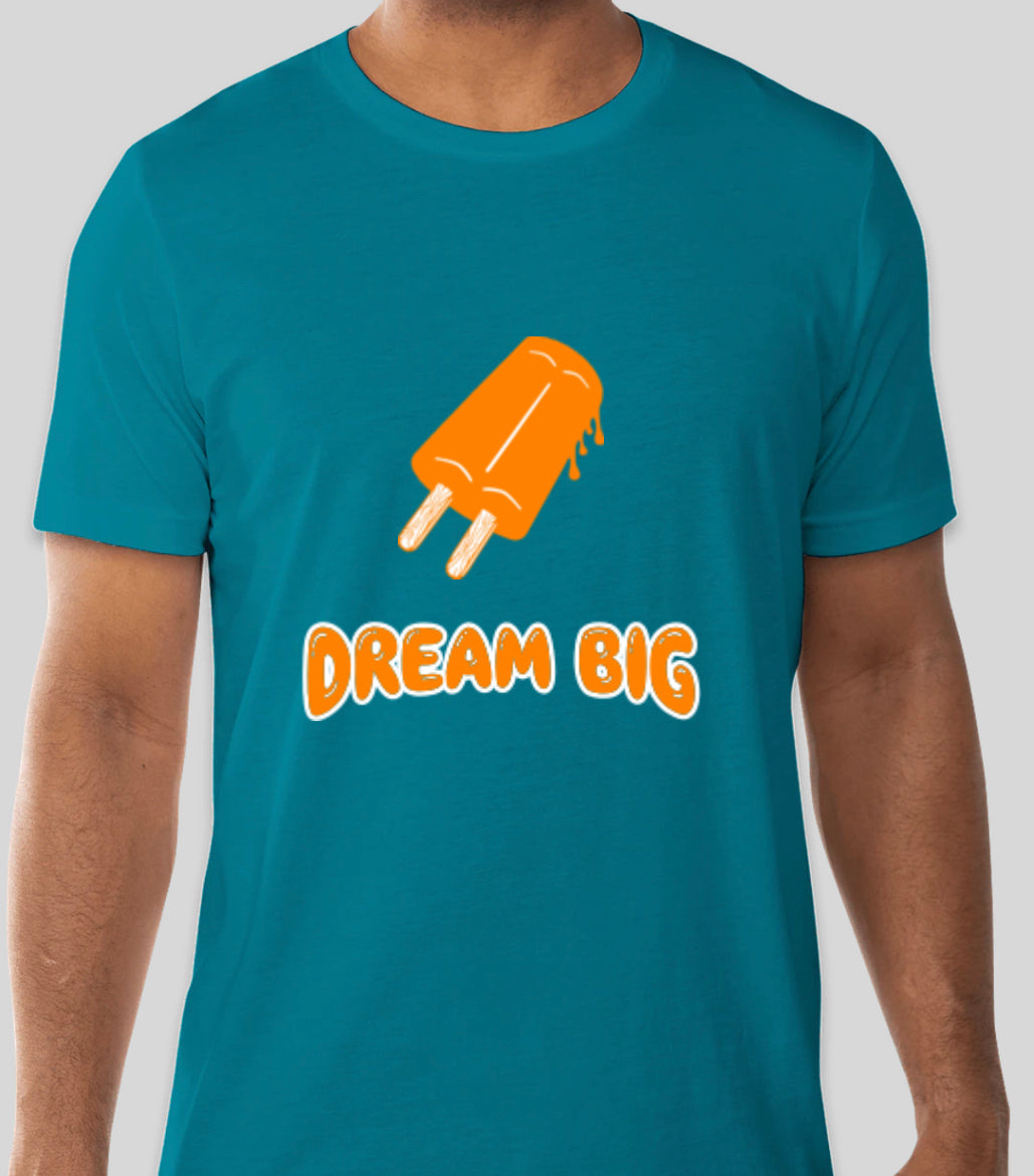 Dream Big T-Shirt